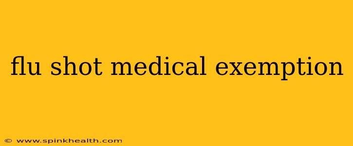 flu shot medical exemption