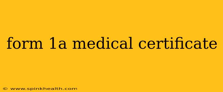 form 1a medical certificate