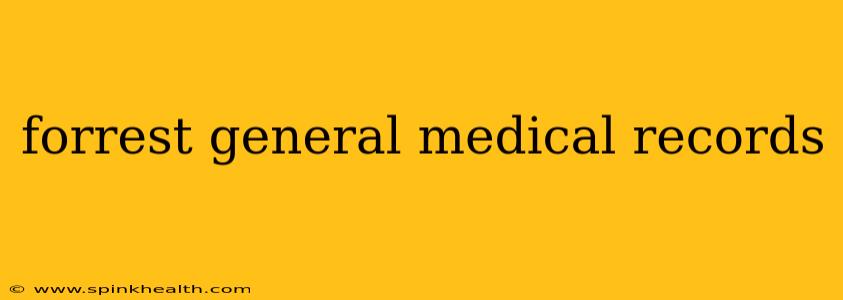 forrest general medical records