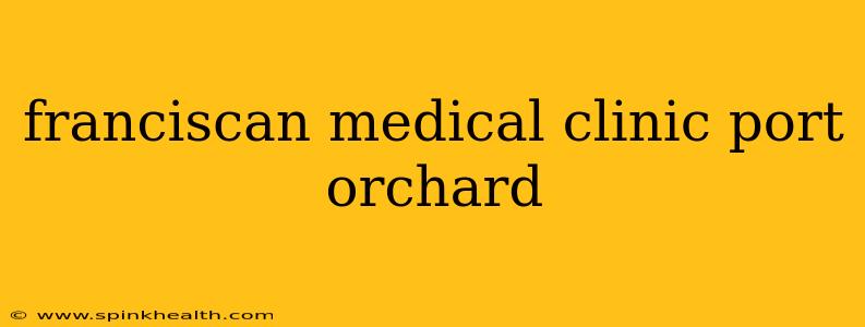 franciscan medical clinic port orchard