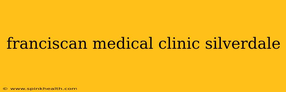 franciscan medical clinic silverdale