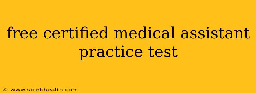 free certified medical assistant practice test