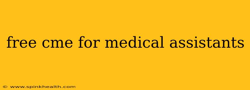free cme for medical assistants