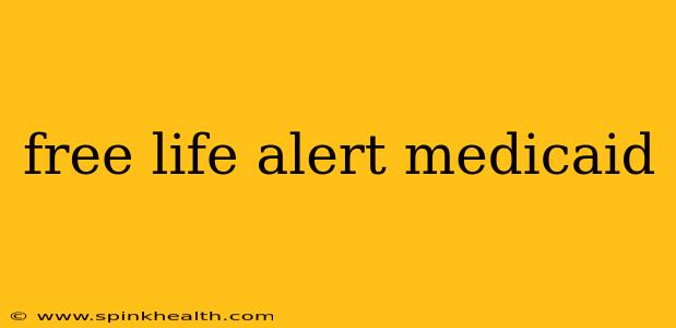 free life alert medicaid