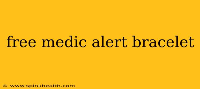 free medic alert bracelet