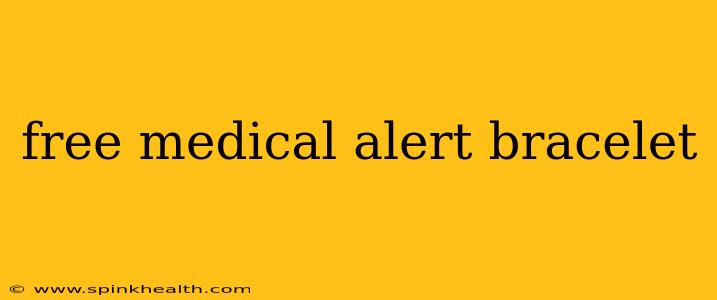 free medical alert bracelet