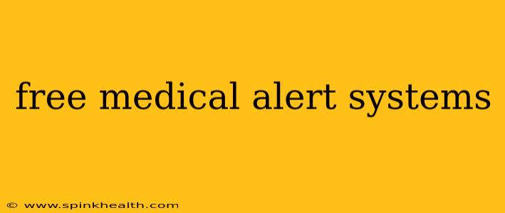free medical alert systems