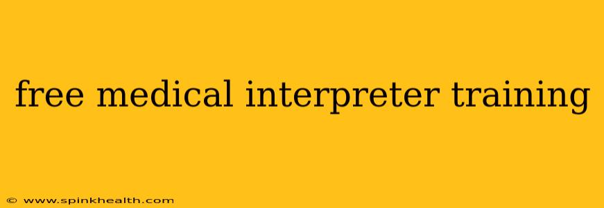 free medical interpreter training