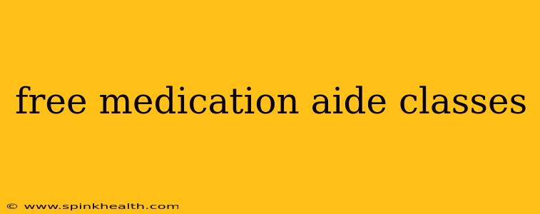 free medication aide classes