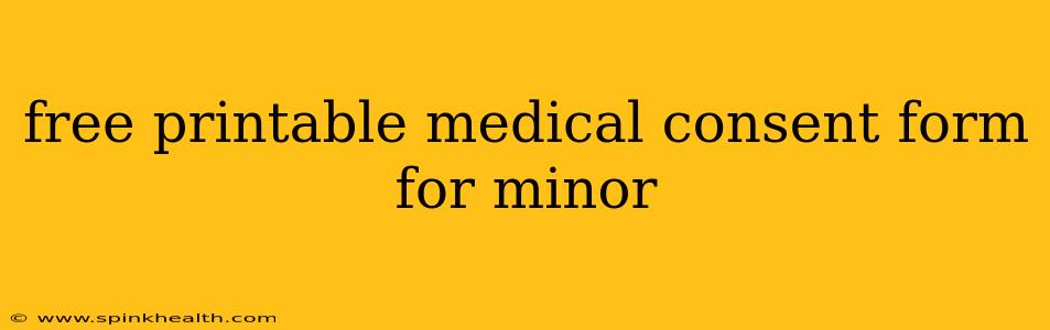 free printable medical consent form for minor