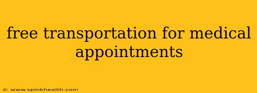 free transportation for medical appointments