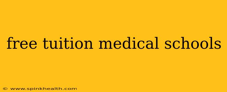 free tuition medical schools