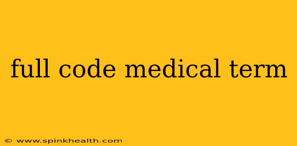 full code medical term