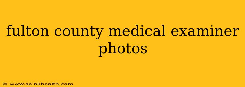 fulton county medical examiner photos