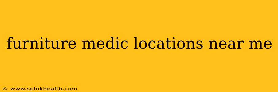 furniture medic locations near me