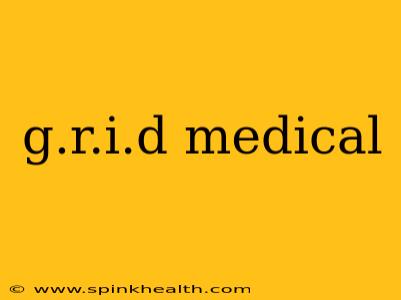 g.r.i.d medical