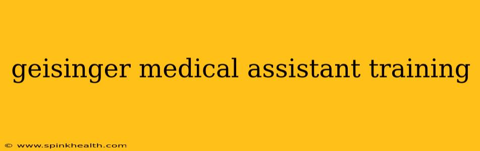 geisinger medical assistant training
