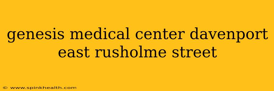 genesis medical center davenport east rusholme street
