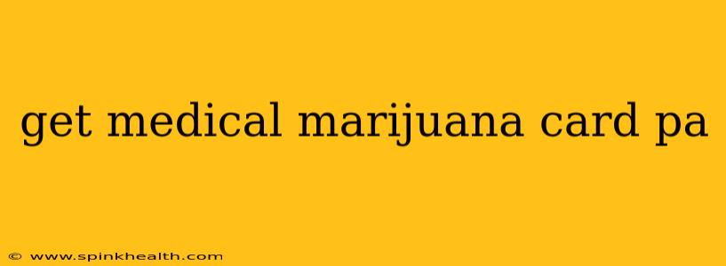 get medical marijuana card pa