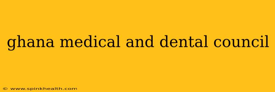 ghana medical and dental council