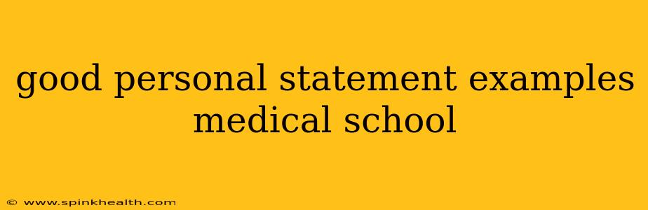 good personal statement examples medical school