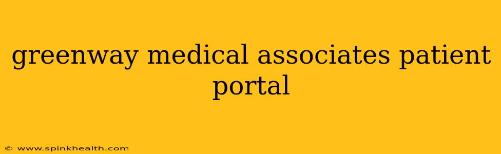 greenway medical associates patient portal