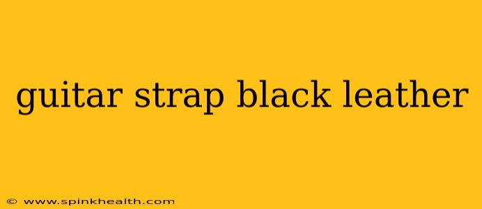 guitar strap black leather