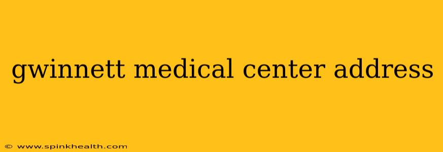 gwinnett medical center address