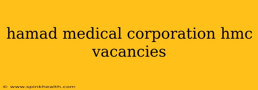 hamad medical corporation hmc vacancies