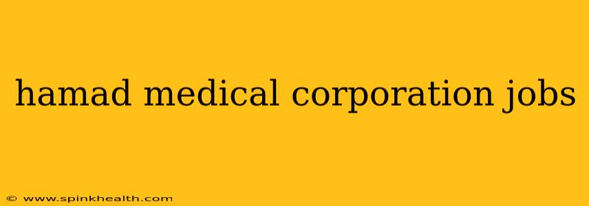 hamad medical corporation jobs