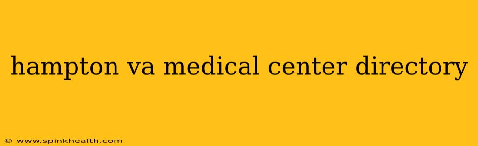 hampton va medical center directory
