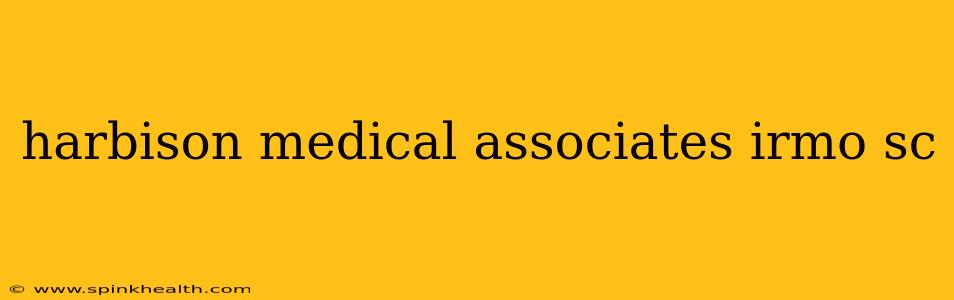 harbison medical associates irmo sc