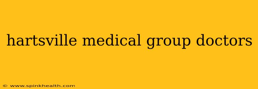 hartsville medical group doctors