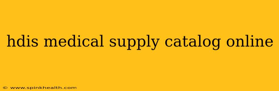 hdis medical supply catalog online