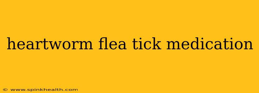 heartworm flea tick medication