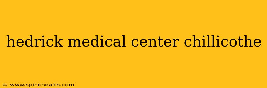 hedrick medical center chillicothe