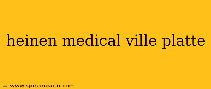 heinen medical ville platte