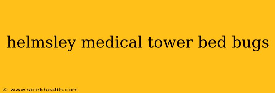 helmsley medical tower bed bugs