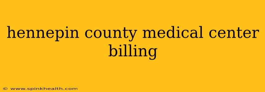 hennepin county medical center billing