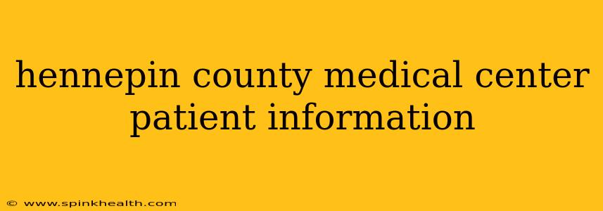 hennepin county medical center patient information