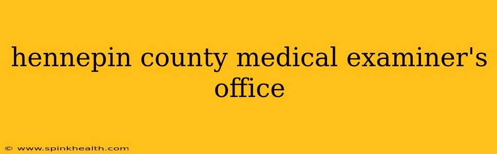 hennepin county medical examiner's office