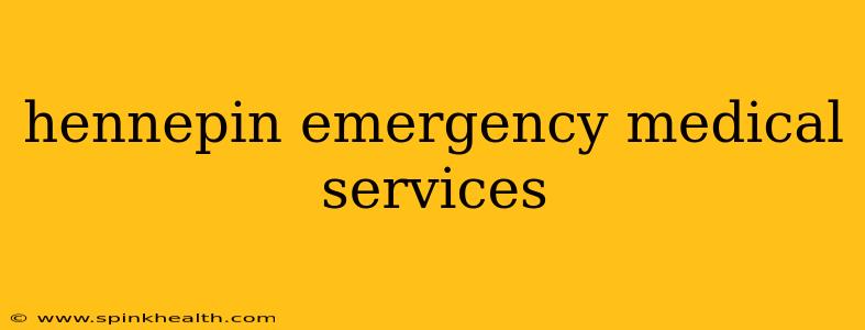 hennepin emergency medical services
