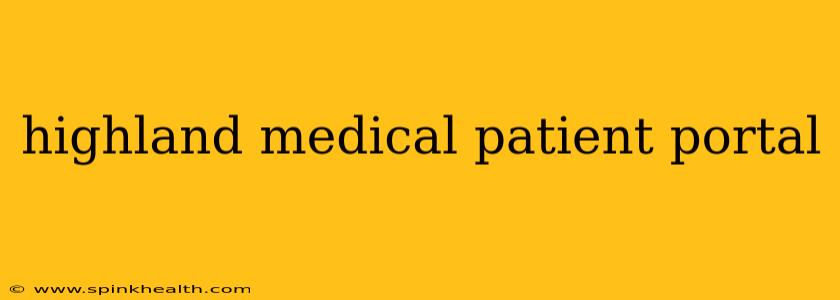 highland medical patient portal