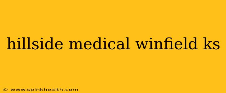 hillside medical winfield ks