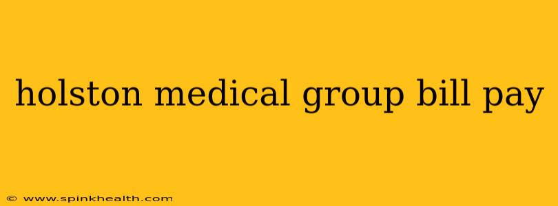 holston medical group bill pay