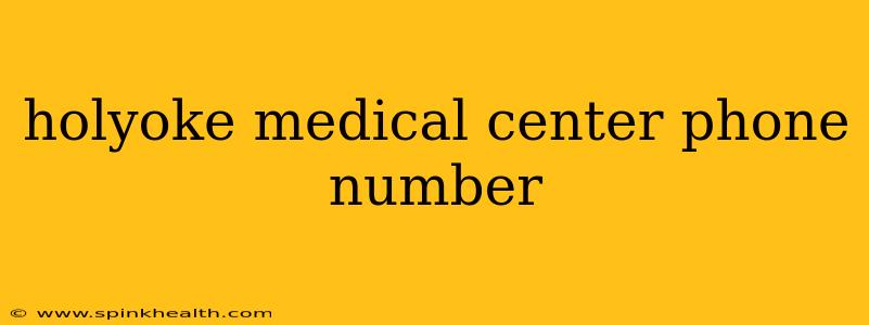 holyoke medical center phone number