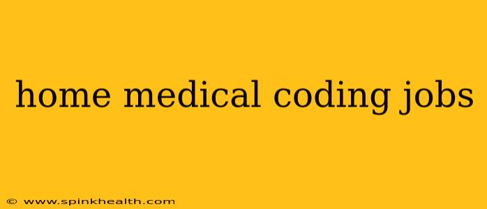 home medical coding jobs
