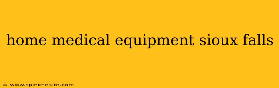 home medical equipment sioux falls