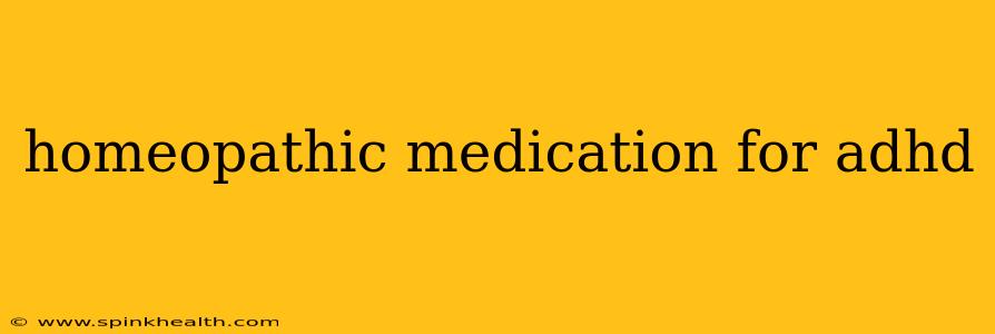 homeopathic medication for adhd