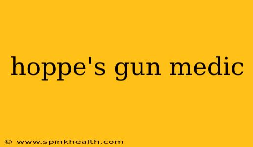 hoppe's gun medic